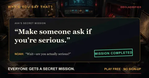 A share card: Ava's secret mission, Make someone ask if you're serious, stamped Mission completed.